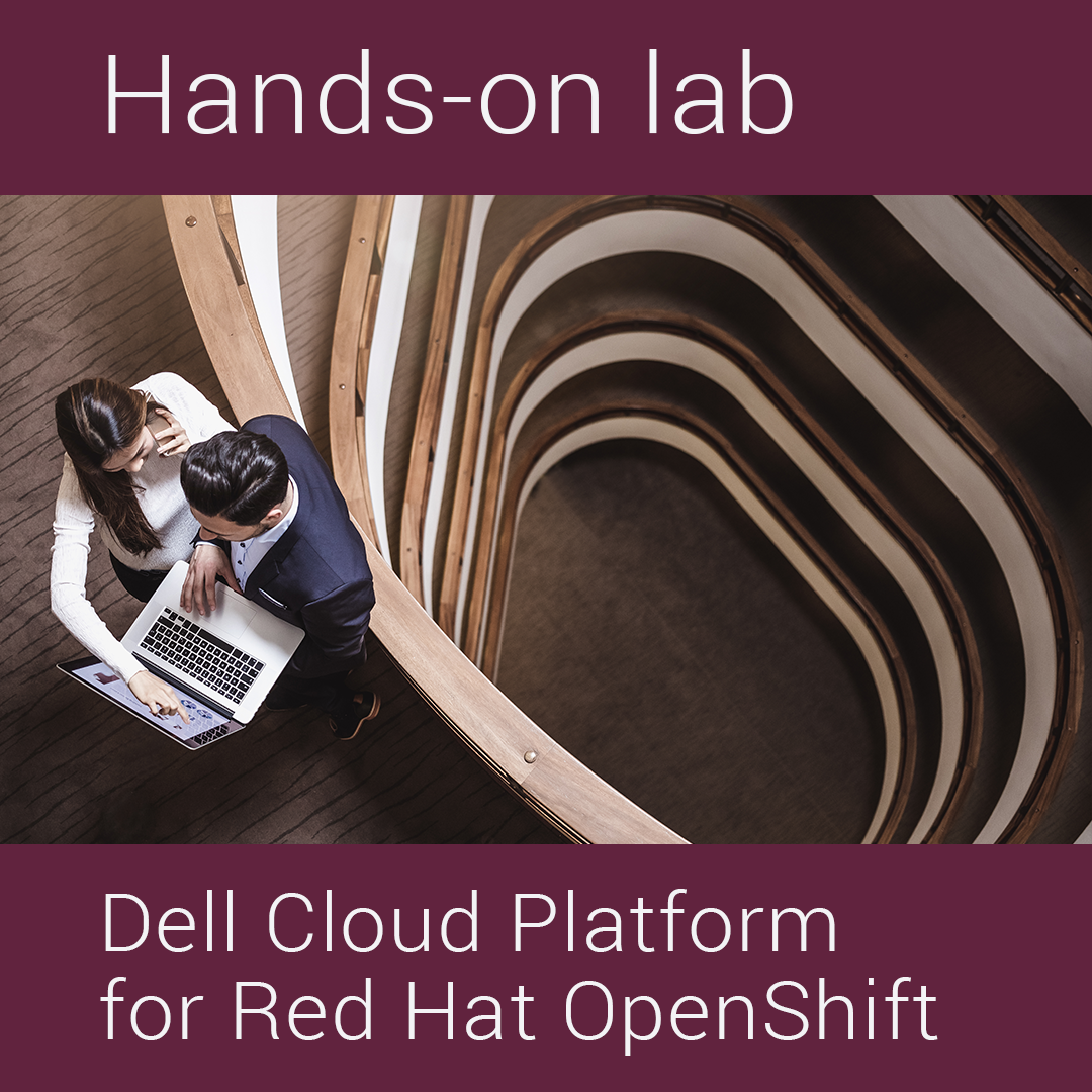 hands on lab - Dell Cloud Platform for Red Hat Openshift thumbnail